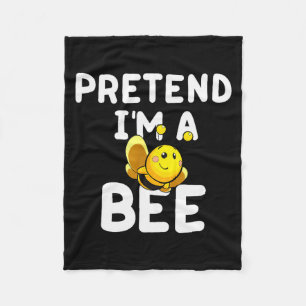 Pretend I'm A Bee Funny Lazy Easy Halloween Costum Fleece Blanket