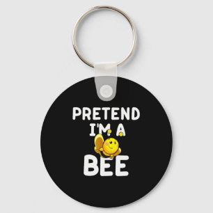 Pretend I'm A Bee Funny Lazy Easy Halloween Costum Keychain