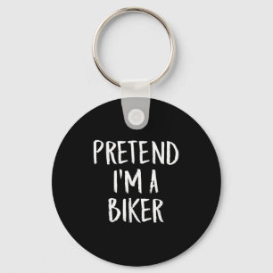 Pretend I'm A Biker Family Funny Halloween Party C Keychain