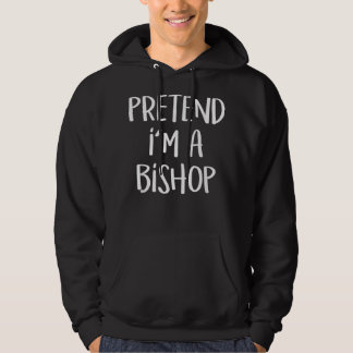 Pretend I'm A Bishop Chess Costume Funny Halloween Hoodie
