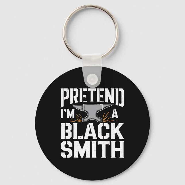 Pretend I'm A Blacksmith Halloween Costume  Keychain (Front)