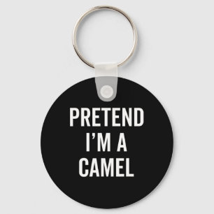 Pretend I'm A Camel Funny Halloween Costume Animal Keychain