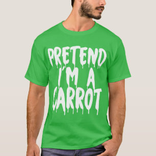 Pretend Im A Carrot Halloween Couples Costume Cute T-Shirt