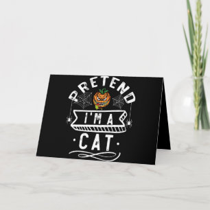 Pretend I'm A Cat Funny Halloween Costume Gift Card