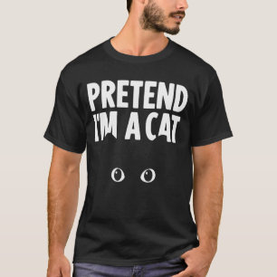 Pretend I'm A Cat Halloween Costume Lazy Funny Out T-Shirt