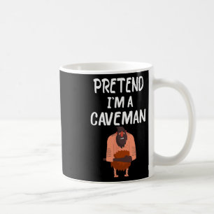 Pretend I'm A Caveman Tee Funny Lazy Halloween Cos Coffee Mug