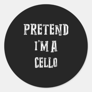 Pretend I'm A Cello Halloween Costume Couples Matc Classic Round Sticker