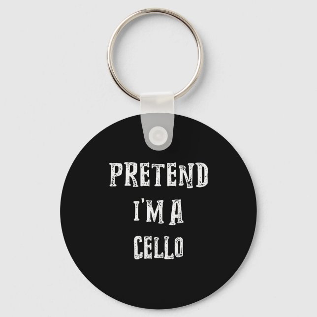 Pretend I'm A Cello Halloween Costume Couples Matc Keychain (Front)