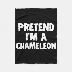 Pretend I'm A Chameleon Funny Halloween Costume Hu Fleece Blanket