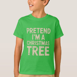 Pretend I'm A Christmas Tree Christmas Costume  T-Shirt
