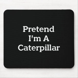 Pretend I'm A Costume Funny Halloween Party Lazy Mouse Pad
