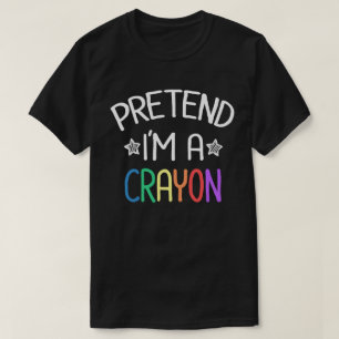 Pretend I'm A Crayon Funny Easy Halloween Costume T-Shirt