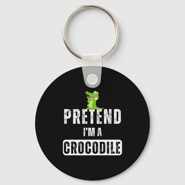 Pretend I'm A Crocodile Lazy Halloween Easy Costum Keychain (Front)
