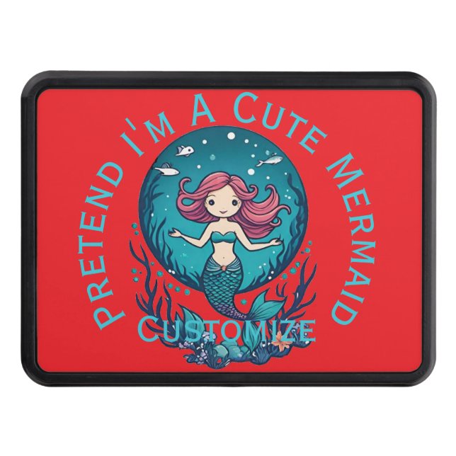 Pretend I'm A Cute Mermaid Thunder_Cove Trailer Hitch Cover (Front)