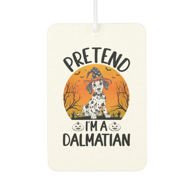 Pretend i'm a Dalmatian Dog Halloween (3) Air Freshener (Front)