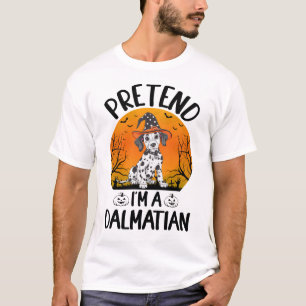 Pretend i'm a Dalmatian Dog Halloween (3) T-Shirt