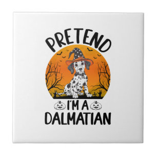 Pretend i'm a Dalmatian Dog Halloween (3) Tile