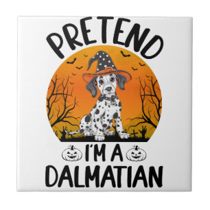 Pretend i'm a Dalmatian Dog Halloween (3) Tile