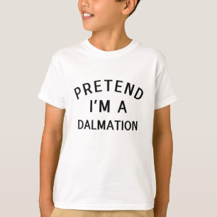 Pretend I'm A Dalmatian Dog Lover Halloween Costum T-Shirt