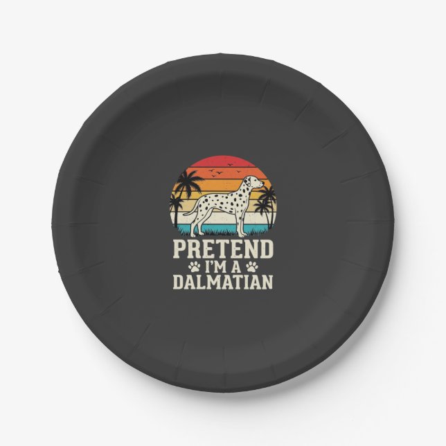 Pretend I'm A Dalmatian Retro Dog Paper Plate (Front)