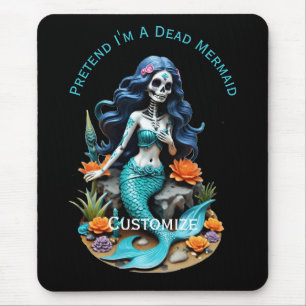 Pretend I'm A Dead Mermaid Thunder_Cove Mouse Pad