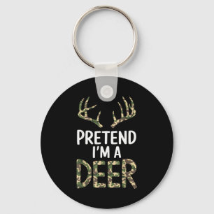 Pretend I'm A Deer Lazy Mens Womens Funny Hallowee Keychain
