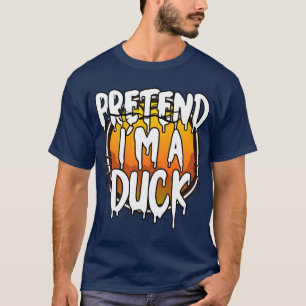 Pretend Im A Duck Funny Lazy Halloween Costume Las T-Shirt