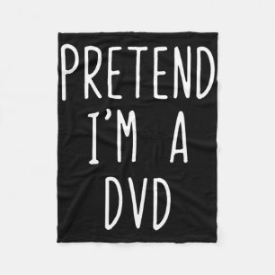 Pretend I'm A Dvd Costume Halloween Funny Lazy Adu Fleece Blanket