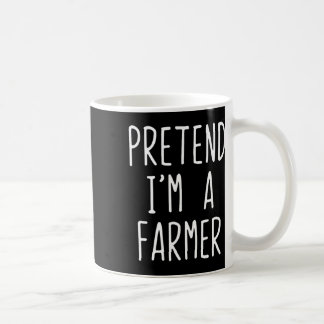 Pretend I'm A Farmer Costume Halloween Funny Lazy Coffee Mug