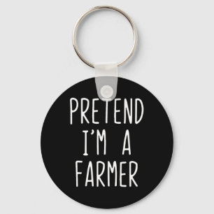 Pretend I'm A Farmer Costume Halloween Funny Lazy Keychain