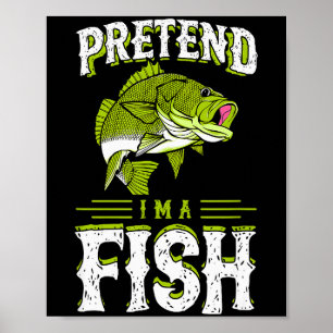 Pretend I'm A Fish B Funny Cute Lazy Halloween Cos Poster