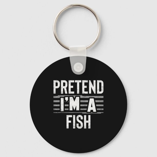 Pretend I'm A Fish Funny Halloween Costume Gift  Keychain (Front)