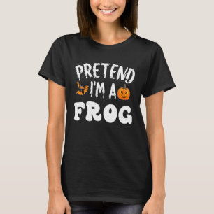 Pretend I'm A Frog Halloween Costume Men Women Kid T-Shirt