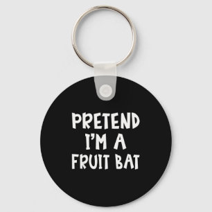 Pretend I'm A Fruit Bat Matching Costume Lazy Easy Keychain