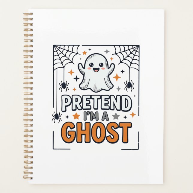 Pretend Im a Ghost Cute Halloween Planner (Front)