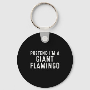 Pretend I'm A Giant Flamingo Lazy Easy Diy Hallowe Keychain