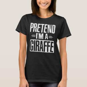 Pretend I'm A Giraffe Halloween Costume Party T-Shirt