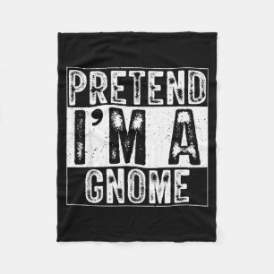 Pretend I'm A Gnome Family Women Men Kids Costume  Fleece Blanket