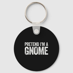 Pretend I'm A Gnome Shirt Adult Men Women Kids Gno Keychain