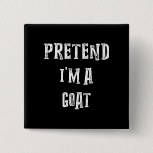Pretend I'm A Goat Halloween Costume 2 Inch Square Button