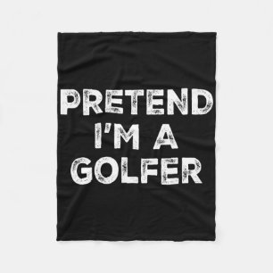 Pretend I'm A Golfer Lazy Halloween Costume Fleece Blanket