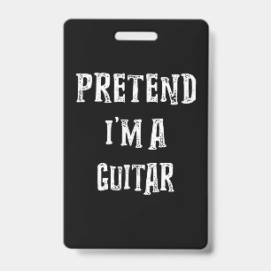 Pretend I'm A Guitar Costume Couples Badge