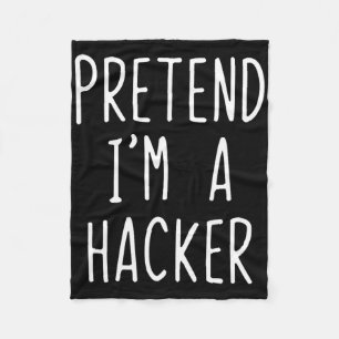 Pretend I'm A Hacker Costume Halloween Funny Lazy Fleece Blanket
