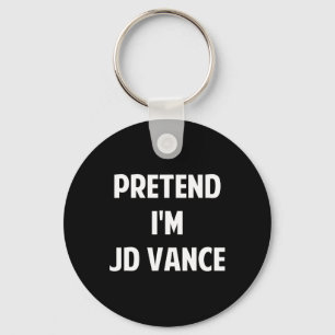 Pretend I'm A Jd Vance Costume Party Funny Hallowe Keychain