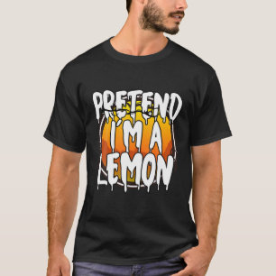 Pretend I'm A Lemon Funny Lazy Halloween Costume C T-Shirt