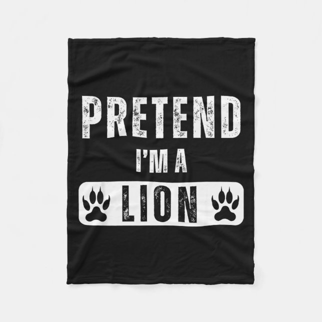 Pretend I'm A Lion Lazy Halloween Easy Costume  Fleece Blanket (Front)