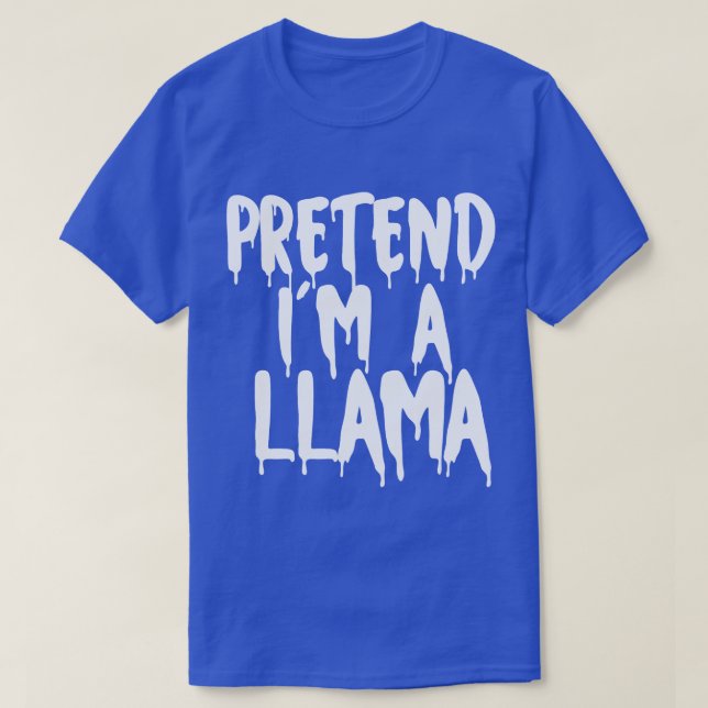 Pretend Im A Llama Halloween Couples Costume Cute  T-Shirt (Design Front)