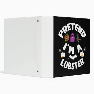 Pretend I'm A Lobster Funny Halloween Costume Gift Binder