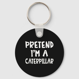 Pretend Im A Matching Costume Lazy Halloween Keychain