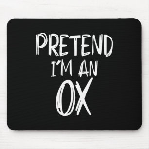 Pretend I'm A Ox Costume Halloween Party Family La Mouse Pad
